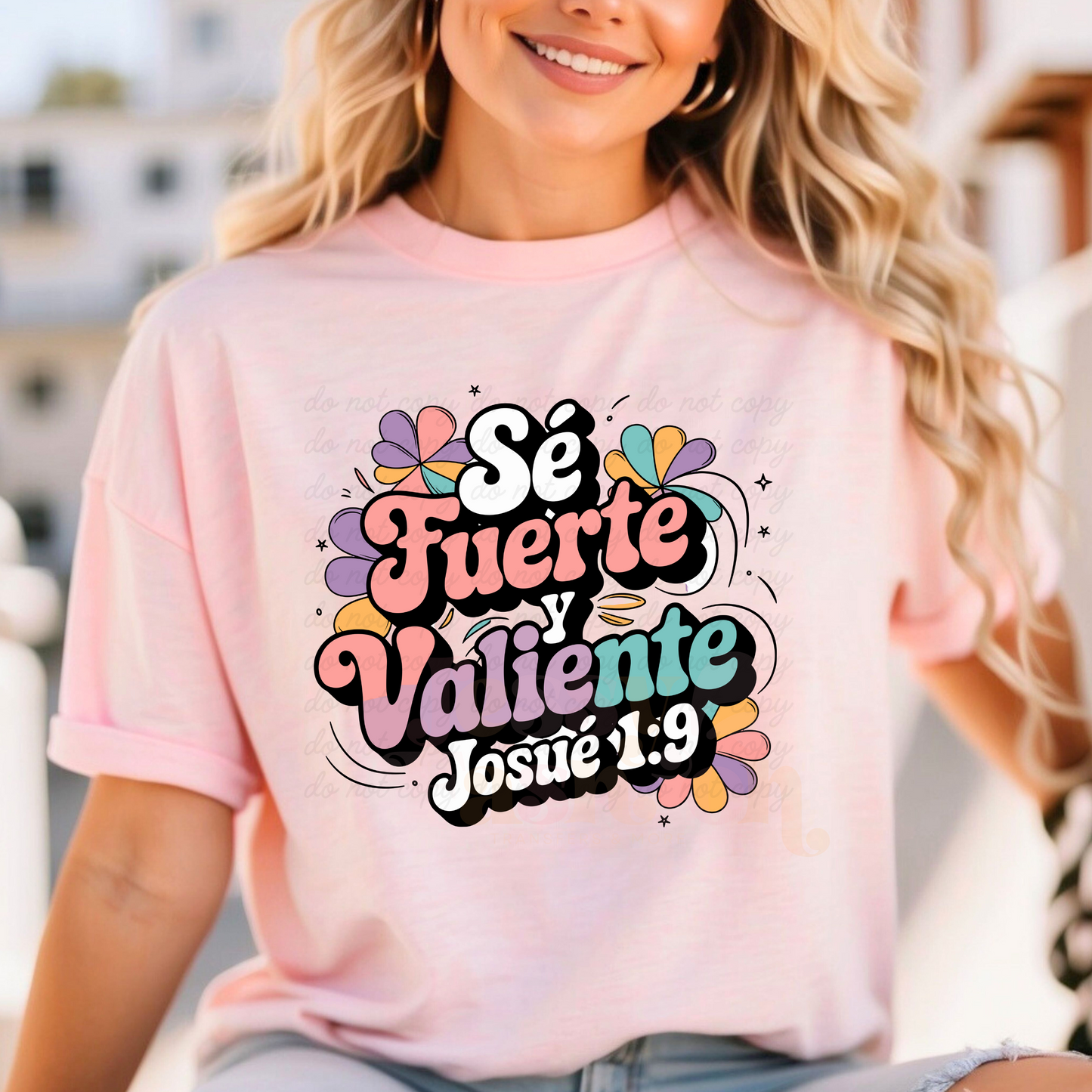 Sé fuerte y valiente DTF Shirt Transfer