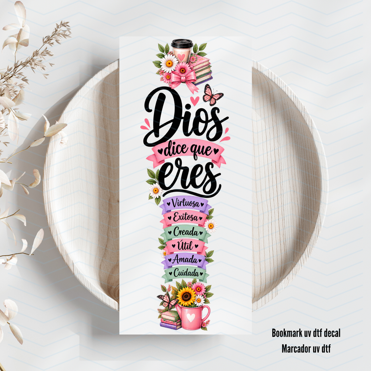 Dios dice que eres... (edición otoño) Uv Dtf Bookmark