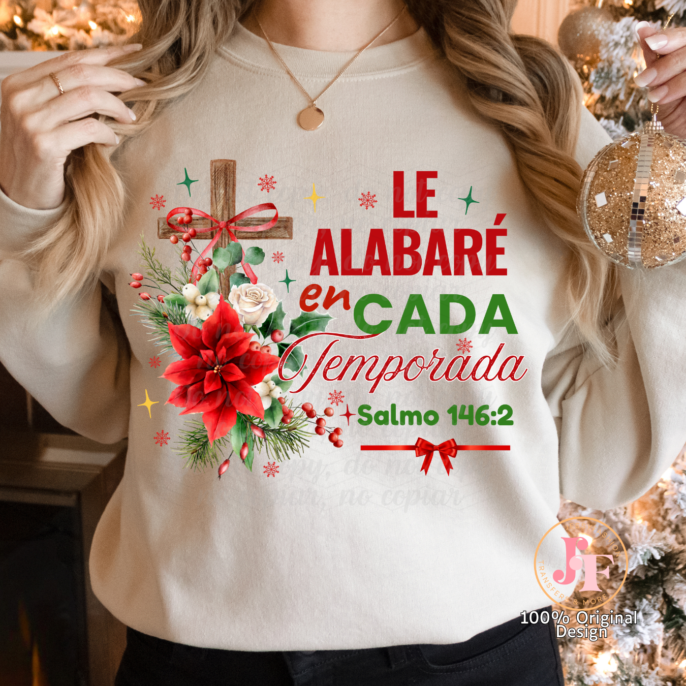 Le alabaré en cada temporada DTF Shirt Transfer