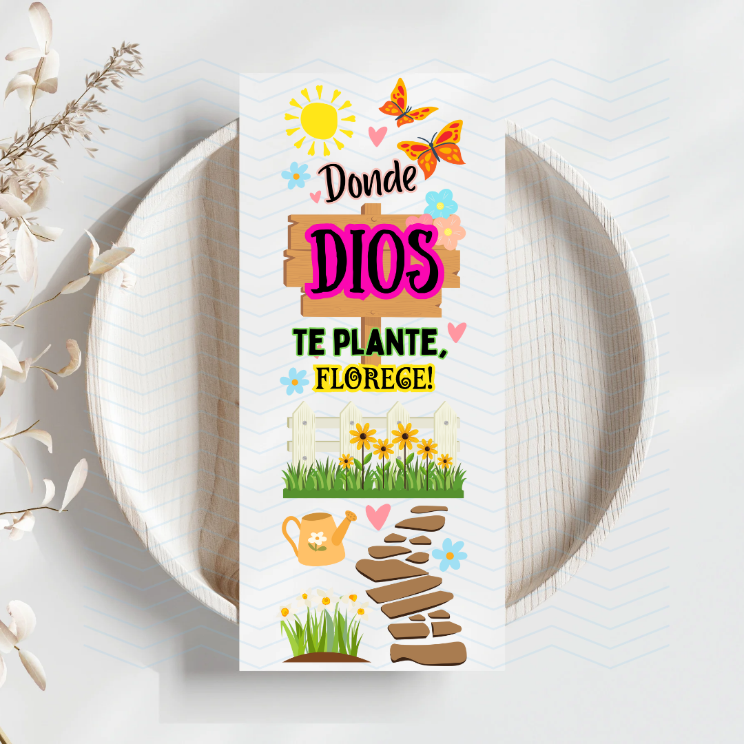 Donde Dios te plante FLORECE uvdtf for 2"x 5.5" Bookmarks