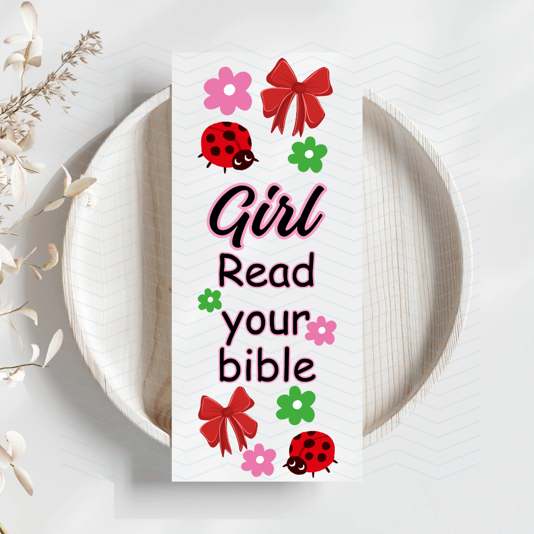 Girl read your bible Uv Dtf Bookmark