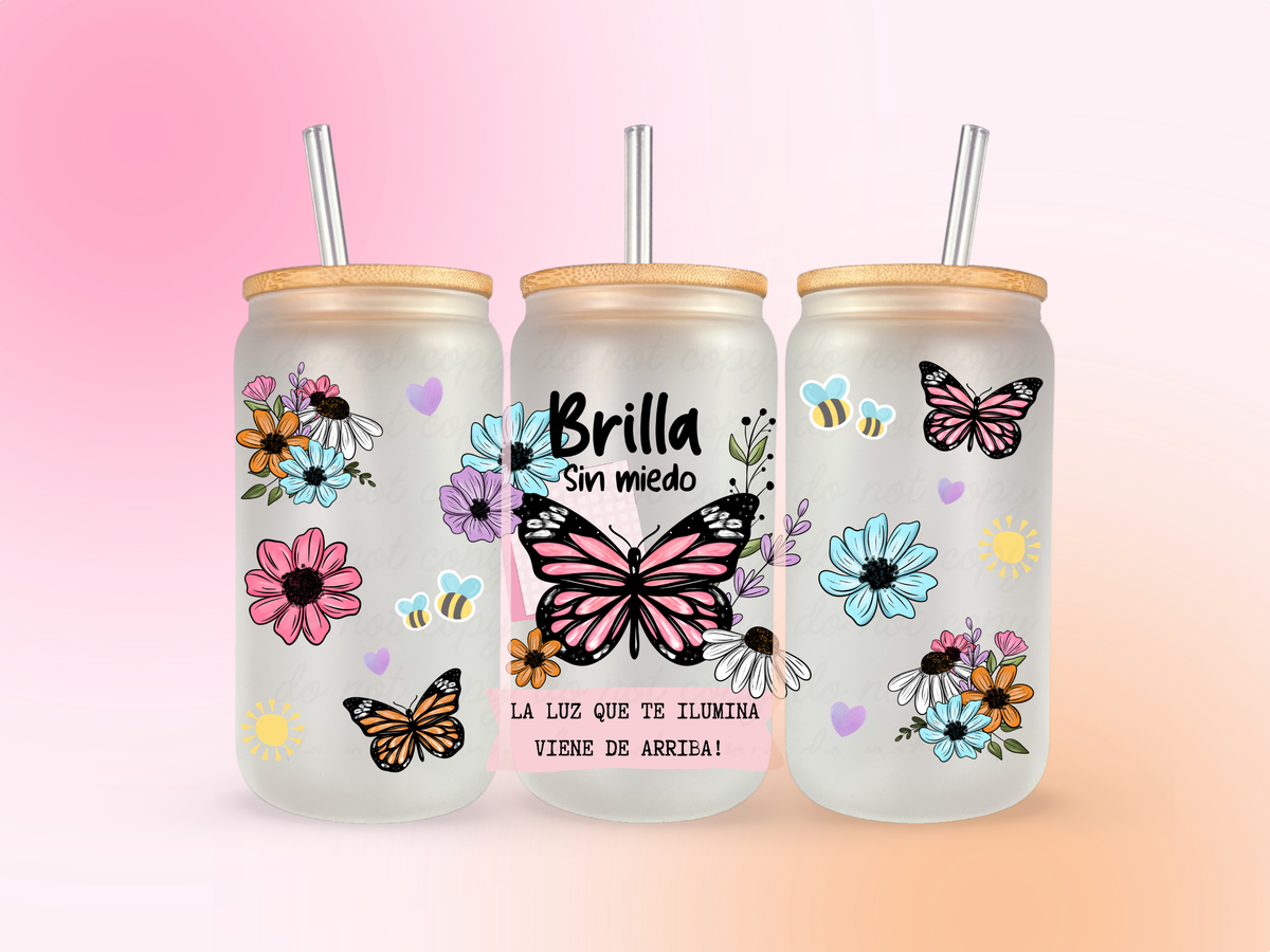 Brilla sin miedo Español o Inglés UV DTF CUP WRAP