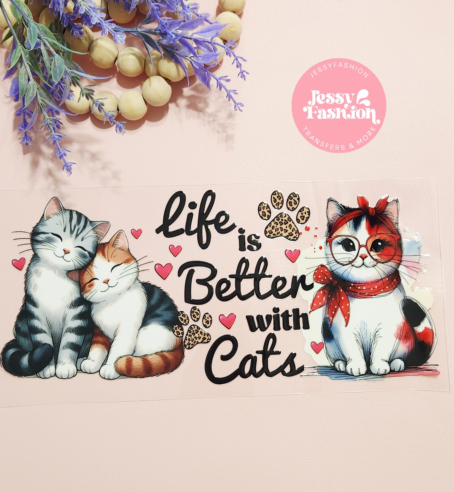 Life is better with cats UV DTF CUP WRAP