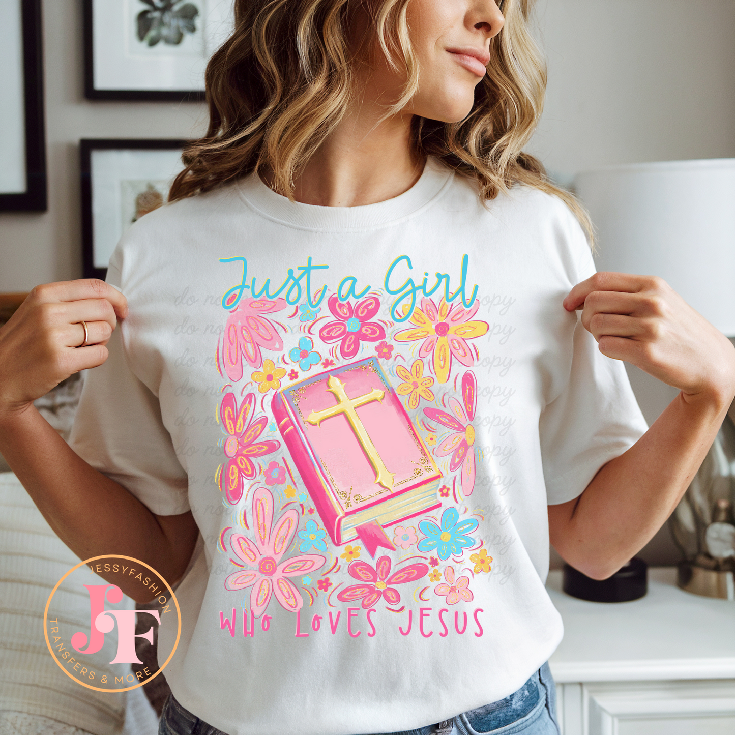 Just a Girl who love Jesus DTF Shirt Transfer