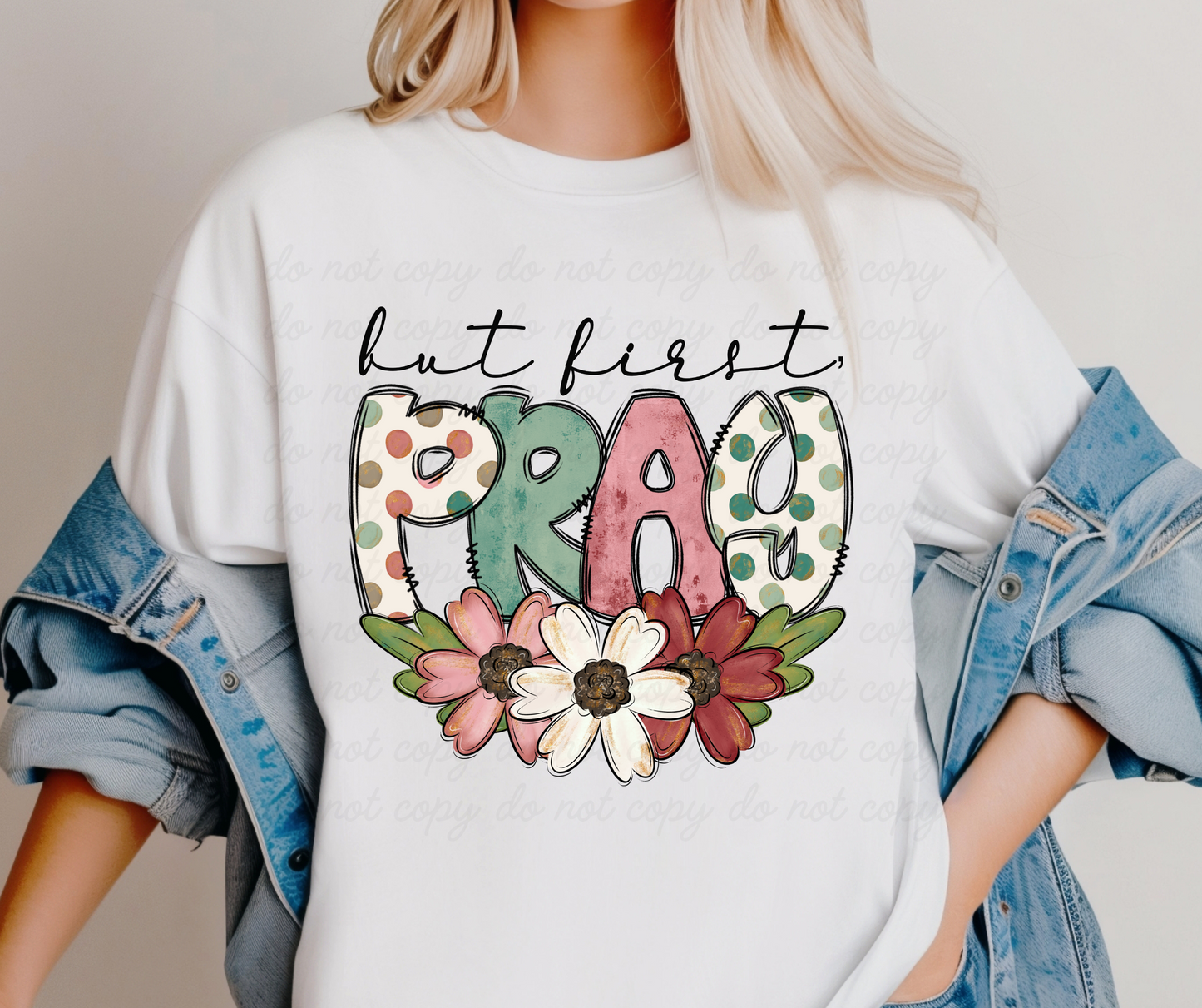But First Pray DTF Shirt Transfer