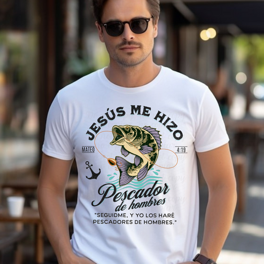 Jesú me hizo pescador de hombres Español or English DTF Shirt Transfer