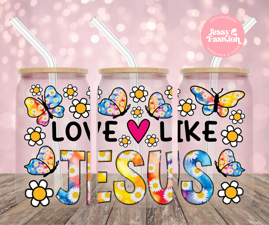 Love Like Jesus UV DTF CUP WRAP