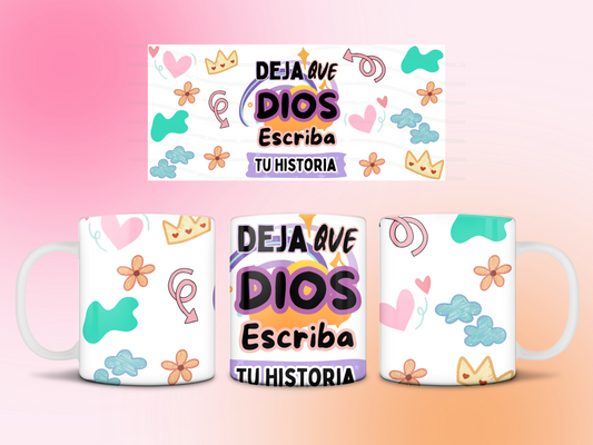 Deja que Dios escriba tu historia  mug 11oz Sublimation transfer