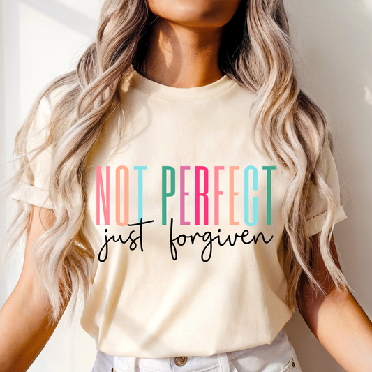 Not Perfect Just Forgiven Dtf Shirt Transfer
