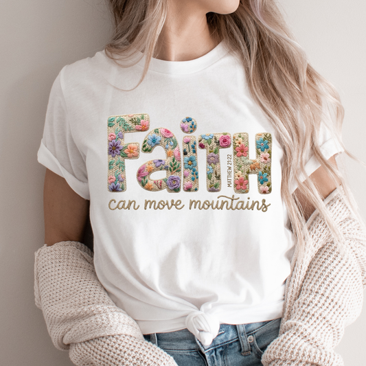 Faith can move mountains Dtf Shirt Transfer