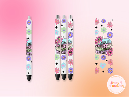 Solo echale ganas mija PEN WRAP UV DECAL