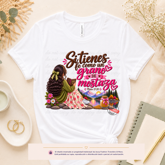 Si tienes Fe como un grano de mostaza Dtf shirt transfer