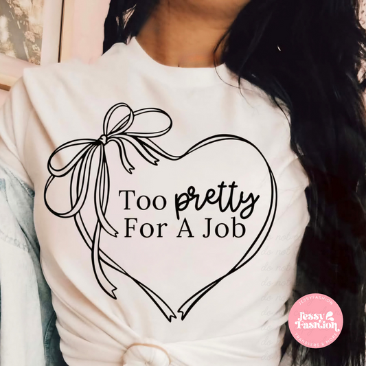 Too pretty for a Job Screenprint (Hotpeel)