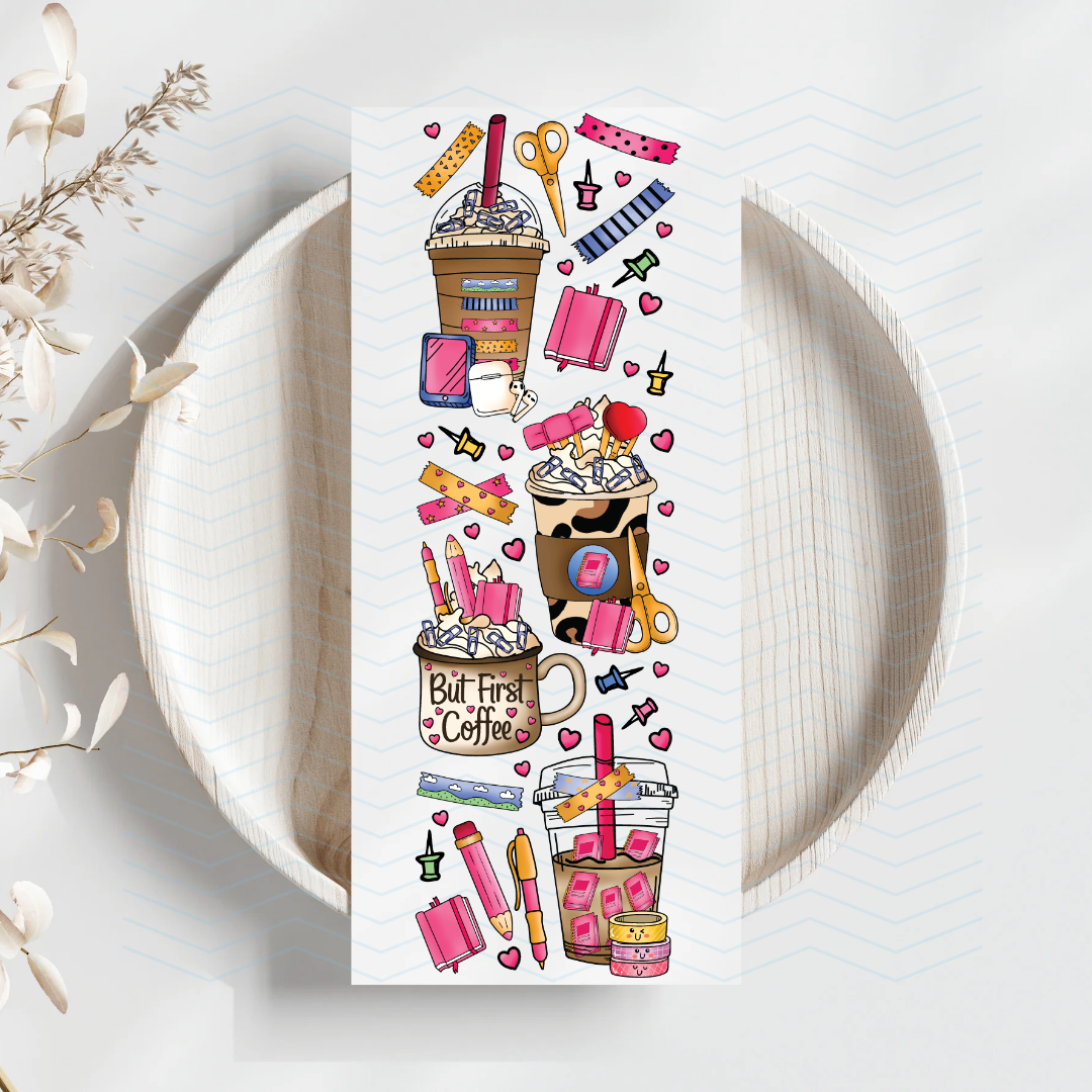 Planner Girl! But first coffee Uv dtf Bookmark