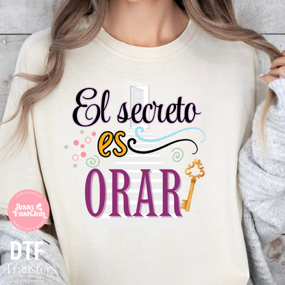 El secreto es orar DTF Shirt Transfer