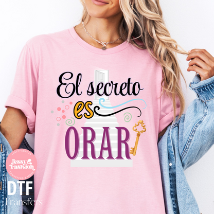 El secreto es orar DTF Shirt Transfer