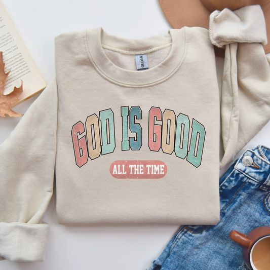God is good all the time  DTF Shirt Transfer