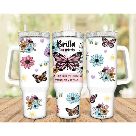 Brilla Sin Miedo 40oz Tumbler Uvdtf transfer