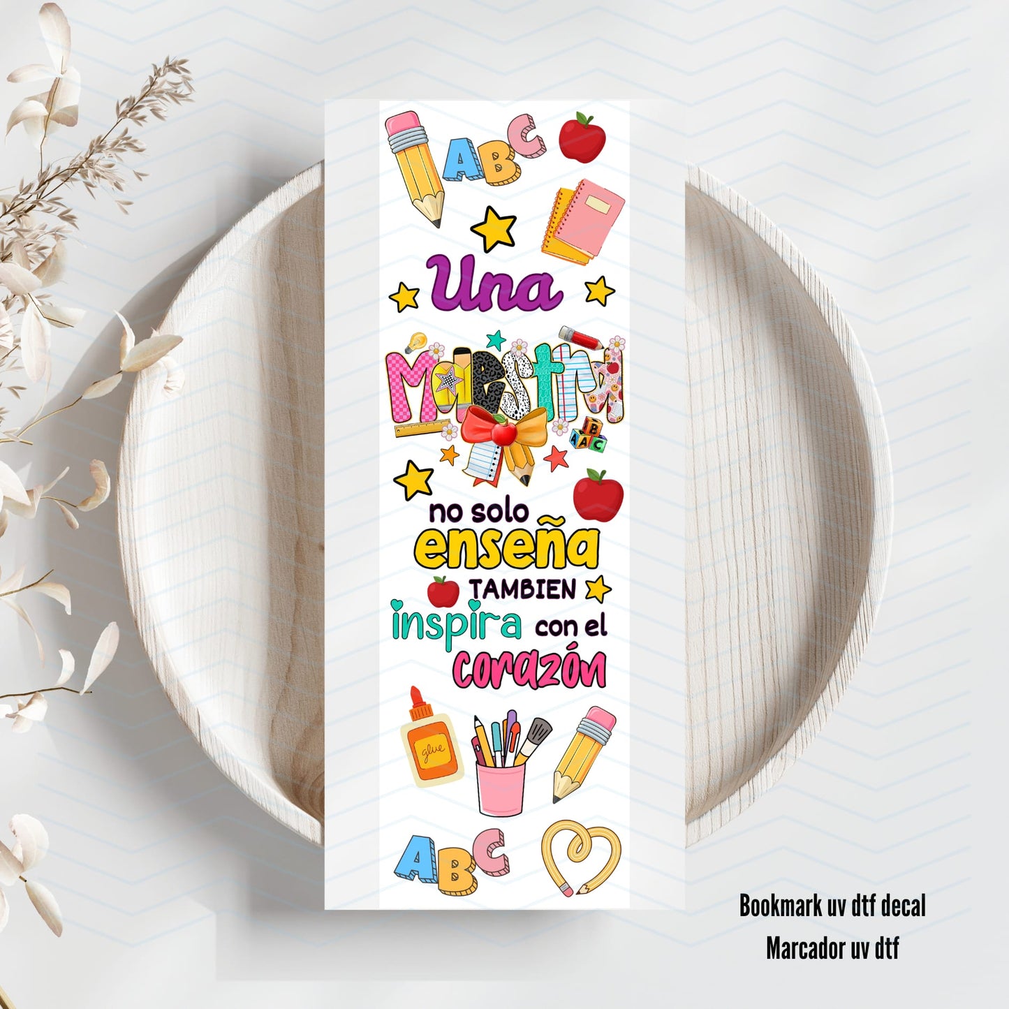Una Maestra No Solo Enseña  Uv Dtf Bookmark
