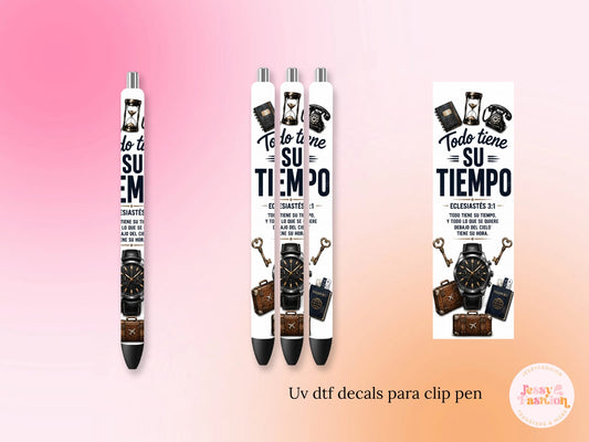 Todo Tiene Su Tiempo UV DTF DECAL BOLÍGRAFO