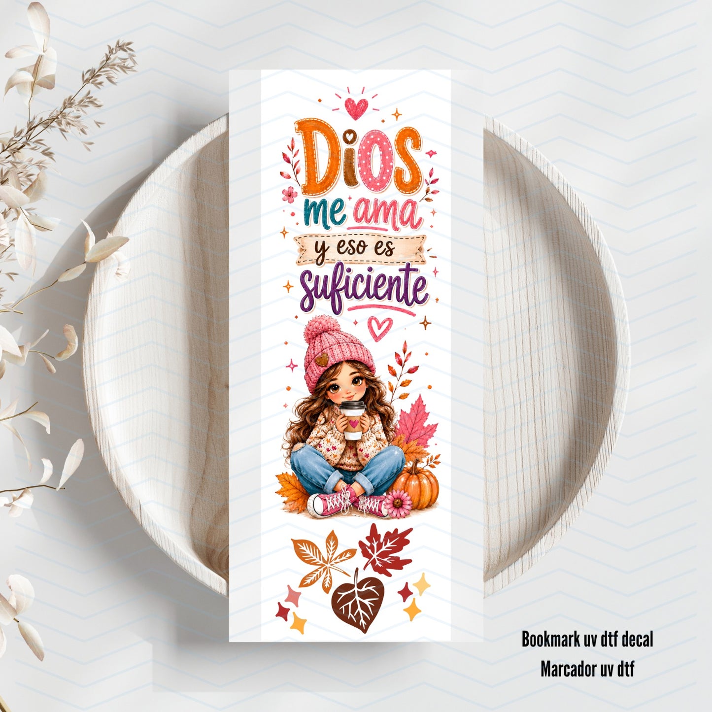 Dios Me Ama y eso es Suficiente  Uv Dtf Bookmark