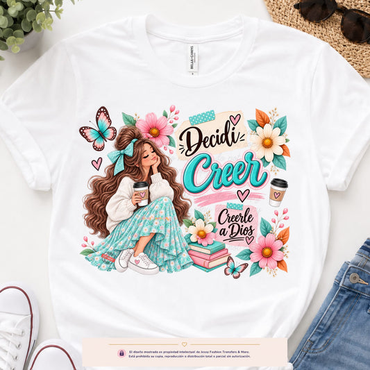 Decidí Creer Dtf shirt transfer