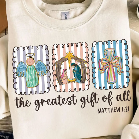 The greatest gift of all DTF Shirt Transfer