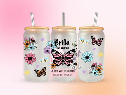 Brilla sin miedo Español o Inglés UV DTF CUP WRAP