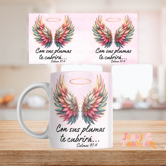 Con tus plumas te cubrirá... mug 11oz Sublimation transfer