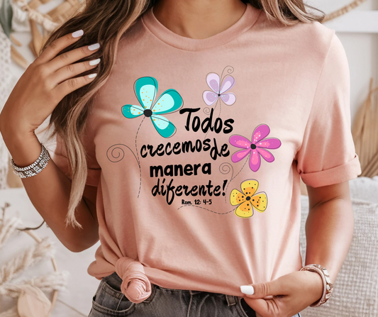 Todos crecemos de manera diferente Dtf Shirt Transfer