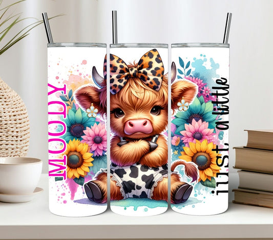Just a little MOODY Sublimation Transfer Tumbler