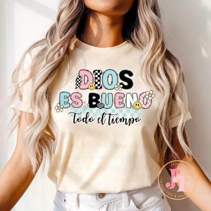 Dios es bueno todo el tiempo DTF Shirt Transfer