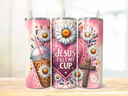 Jesus fills my cup Sublimation Transfer Tumbler