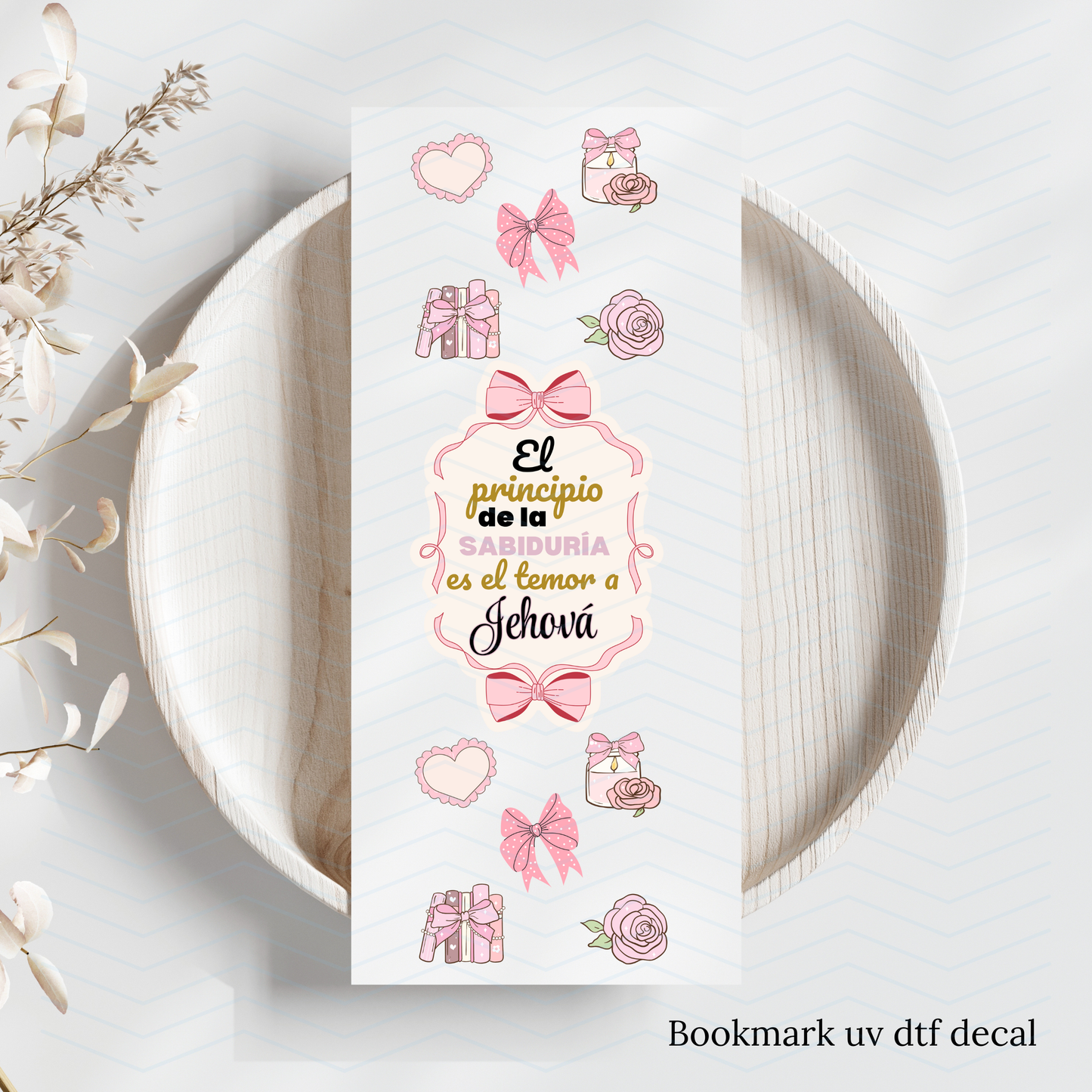 El principio de la sabiduría... Uv Dtf Bookmark