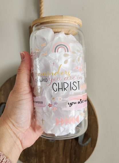 Reminder who you are Glass can cup